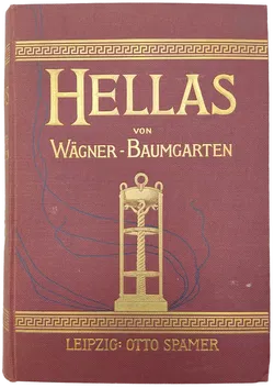 Hellas: Das Land und Volk der alten Griechen - Dr. Wilhelm Wägner - Bild 1