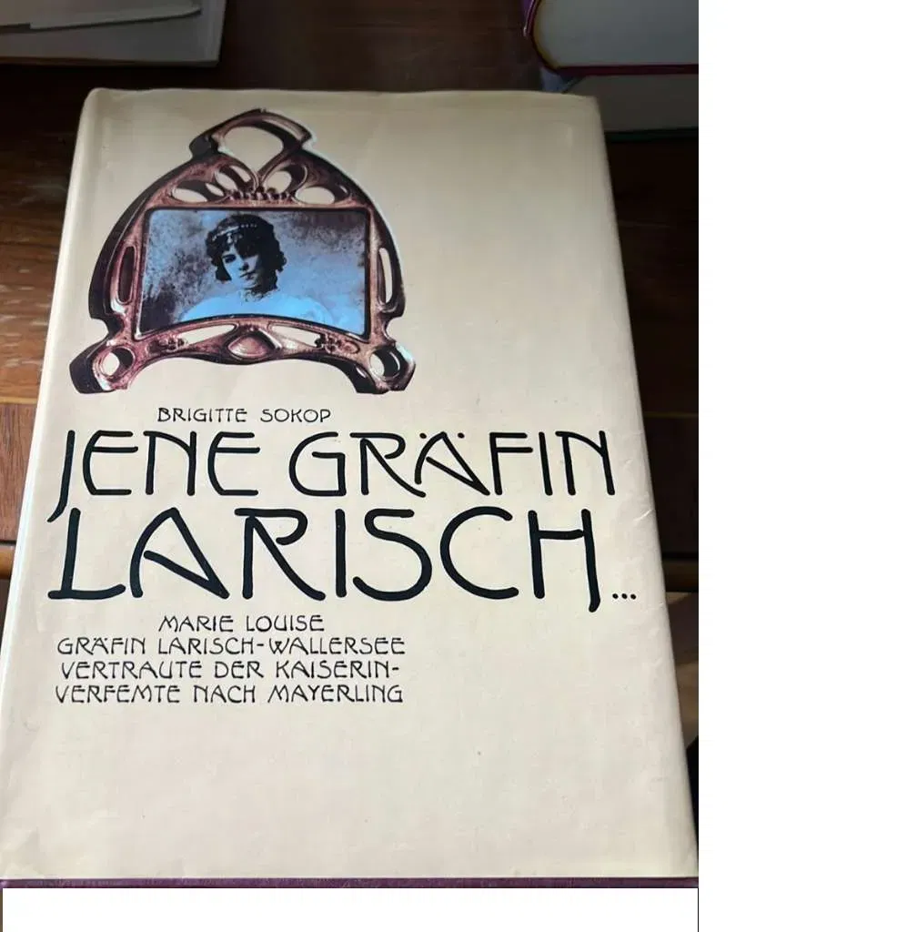 Jene Gräfin Larisch... - Brigitte Sokop - Bild 2