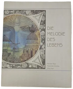  Die Melodie des Lebens Ein Märchen von der Suche nach Freundschaft, Liebe und Geborgenheit-  Michael Mayr, Franziska Smolka, Jörg Mayr - Bild 1