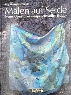 Malen auf Seide - Brigitte Waldschmidt