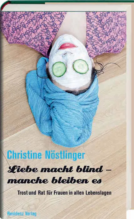 Liebe macht blind - manche bleiben es - Christine Nöstlinger - Bild 2
