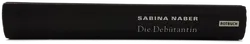 Die Debütantin - Sabina Naber - Bild 2
