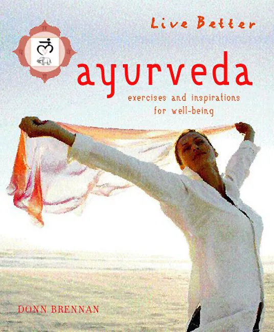 Besser Leben: Ayurveda - Donn Brennan – Bild 1