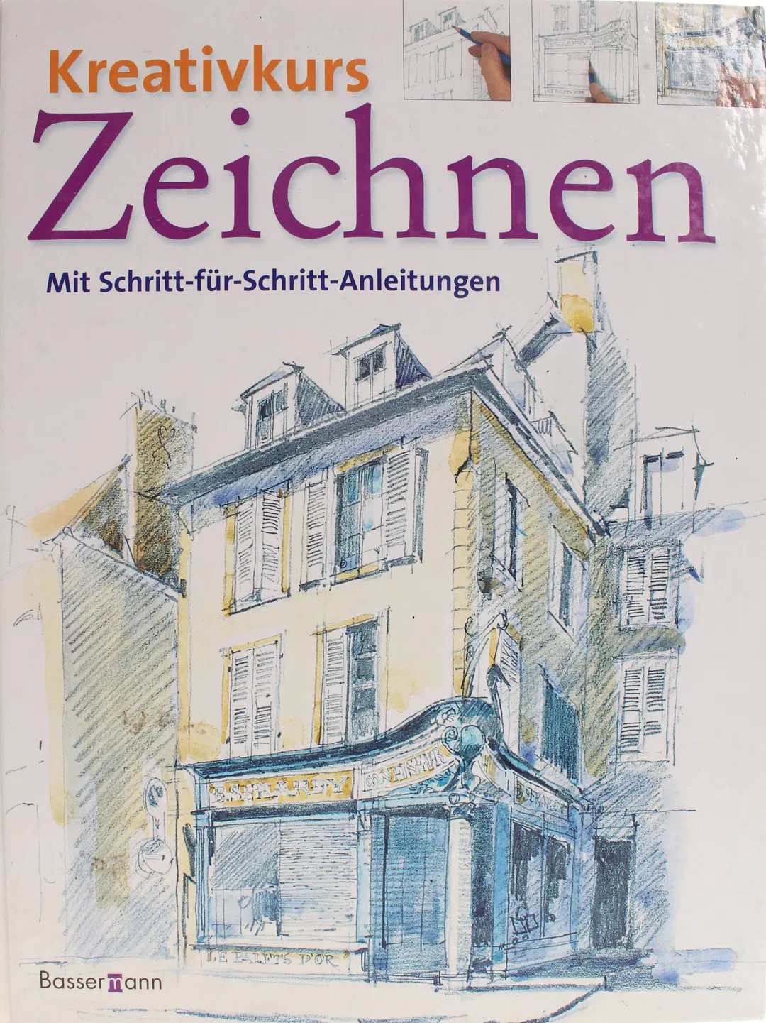 Kreativkurs Zeichnen – Schritt-für-Schritt-Anleitungen, Bassermann Verlag - Bild 2