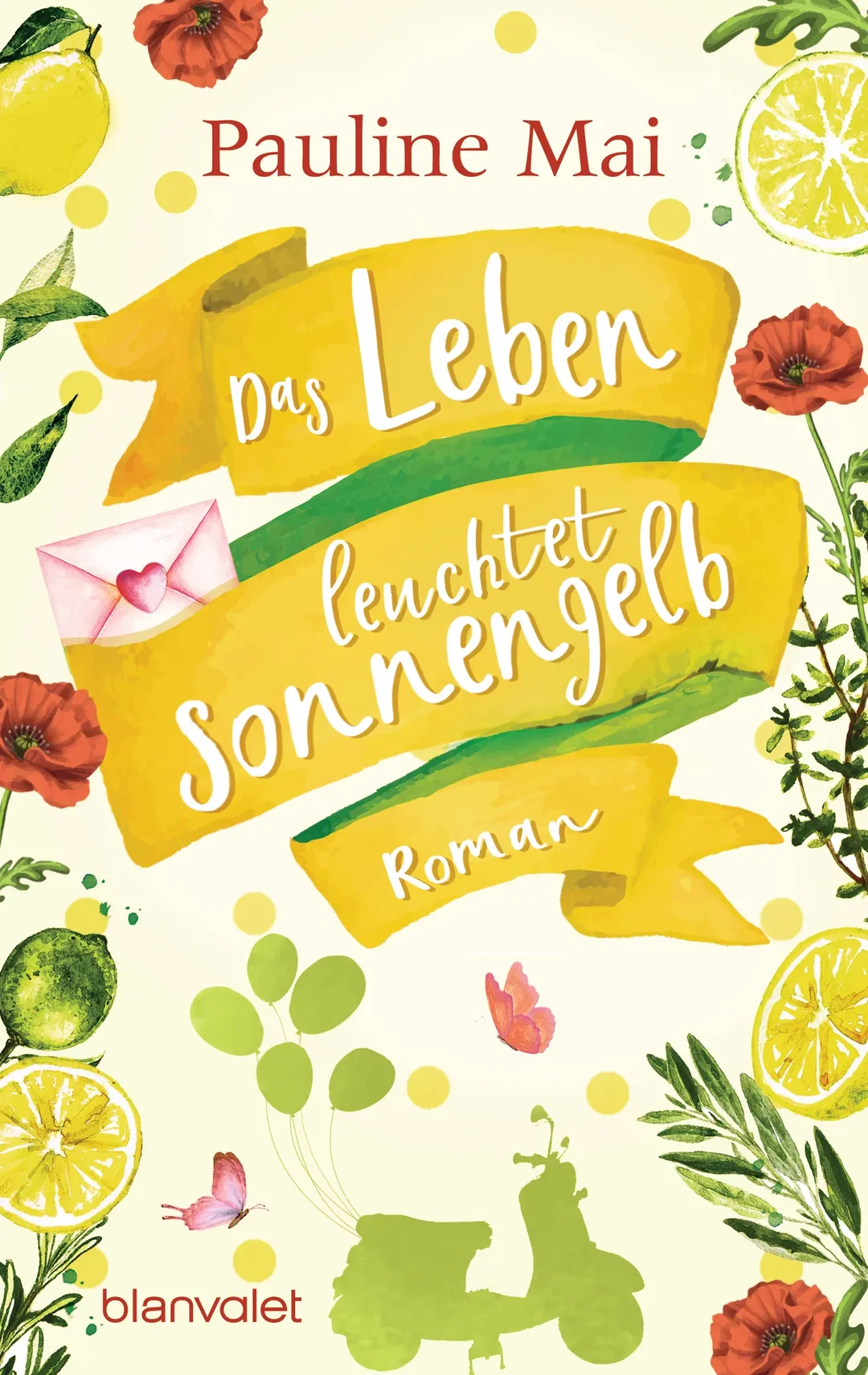 Das Leben leuchtet sonnengelb - Pauline Mai - Bild 1