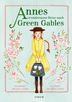 Annes wundersame Reise nach Green Gables - Kallie George - Bild 1