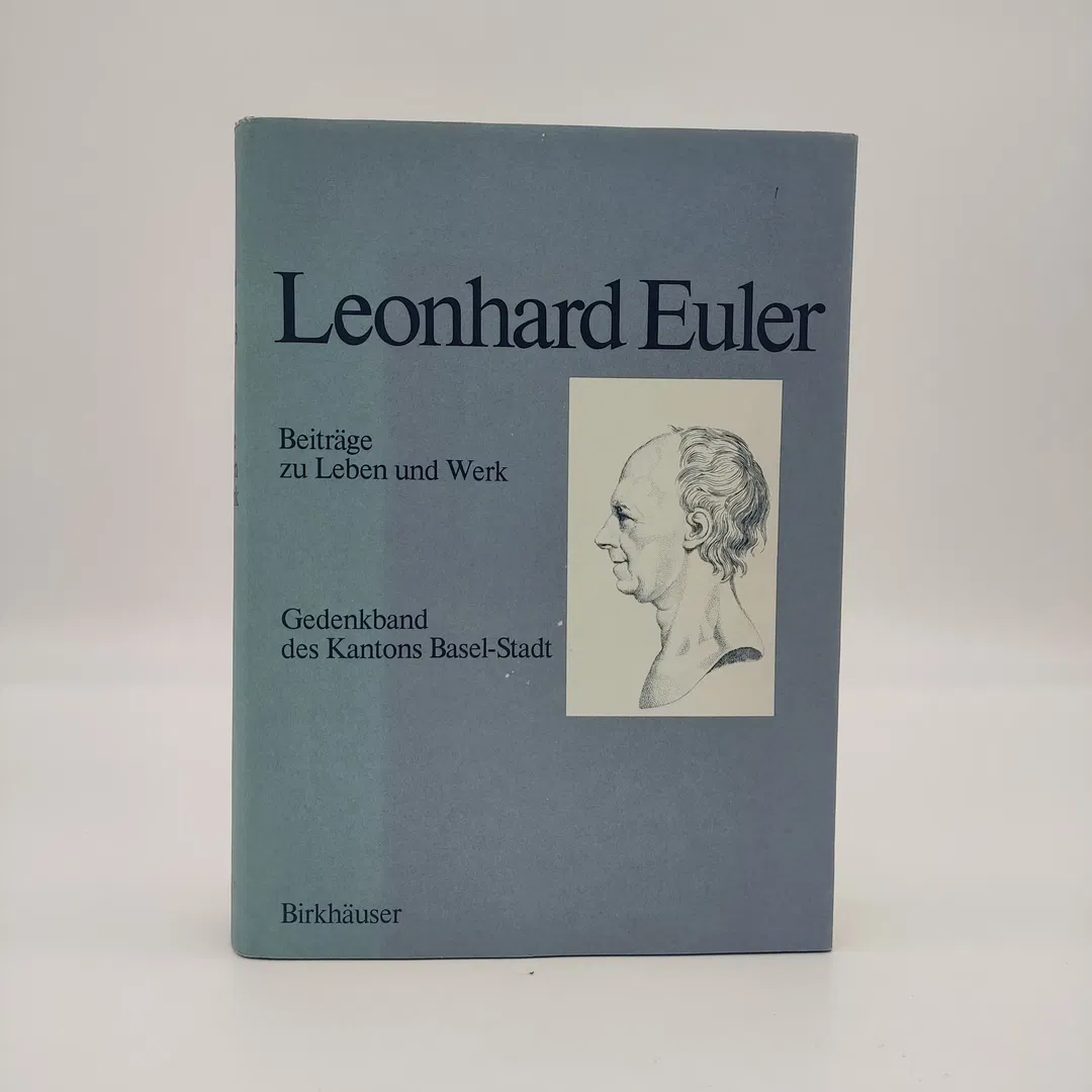 Leonhard Euler 1707-1783: Beiträge zu Leben und Werk - Gedenkband des Kantons Basel-Stadt  - Leonhard Euler - Bild 2