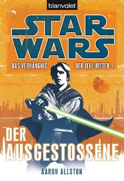 Star Wars™ Das Verhängnis der Jedi-Ritter - Aaron Allston - Bild 1