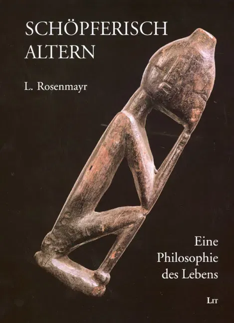 Schöpferisch Altern - Leopold Rosenmayr - Bild 2