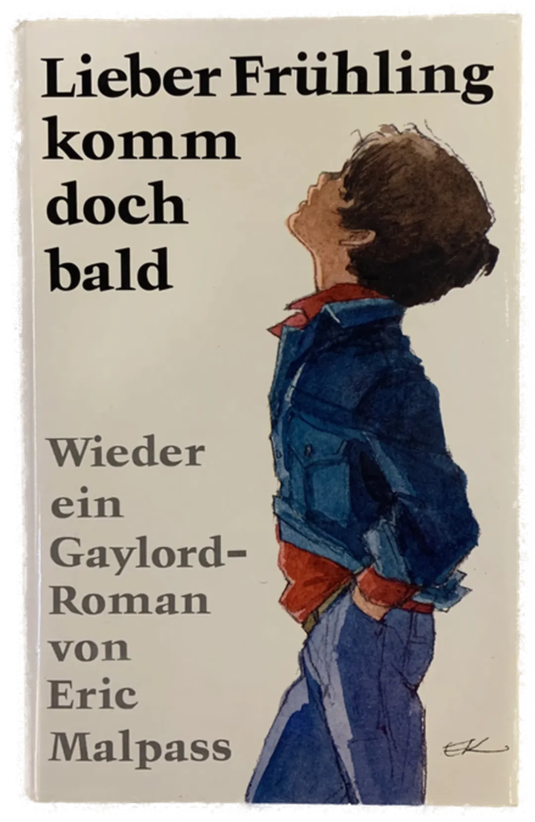 Lieber Frühling komm doch bald - Eric Malpass - Bild 1