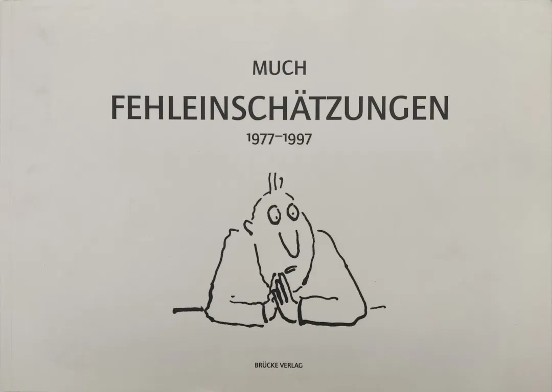 Fehleinschätzungen 1977-1997. 20 Jahre Much in der Alternative - Much - Bild 1