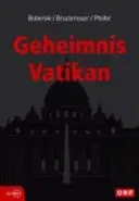 Geheimnis Vatikan - Heiner Boberski,Josef Bruckmoser,Andreas Pfeifer - Bild 1