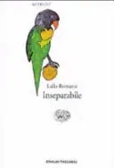 Inseparabile - Lalla Romano,Vittorio Spinazzola - Bild 2