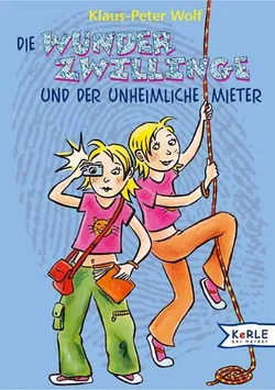 Die Wunder-Zwillinge und der unheimliche Mieter - Klaus P Wolf - Bild 1