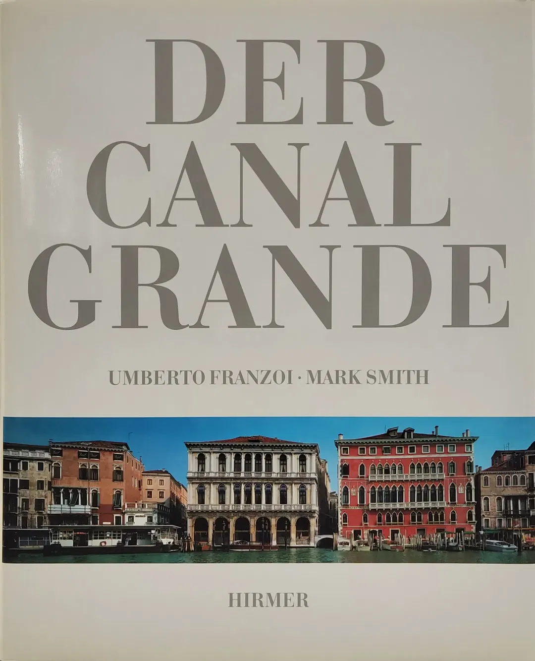 Der Canal Grande - Umberto Franzoi, Mark Smith - Bild 2