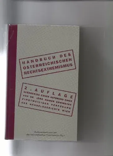Handbuch des österreichischen Rechtsextremismus - Brigitte Bailer,Wolfgang Neugebauer,Stiftung Dokumentationsarchiv des Österreichischen Widerstandes - Bild 2