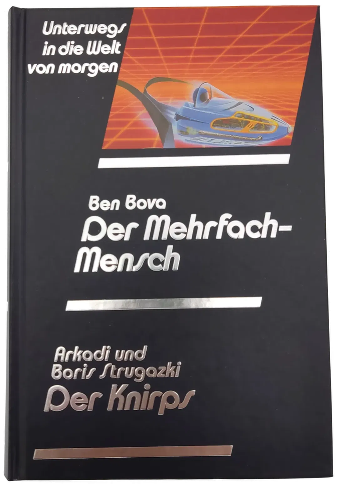 Der Mehrfach-Mensch - Ben Bova / Der Knirps - Arkadi und Boris Strugazki - Bild 1