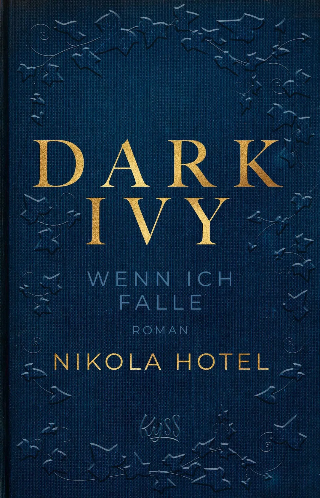 Dark Ivy – Wenn ich falle - Nikola Hotel – Bild 1