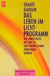 Das Leben-im-Licht-Programm - Shakti Gawain – Bild 1