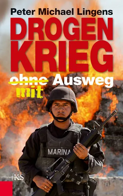 Drogenkrieg ohne/mit Ausweg - Peter Michael Lingens – Bild 1