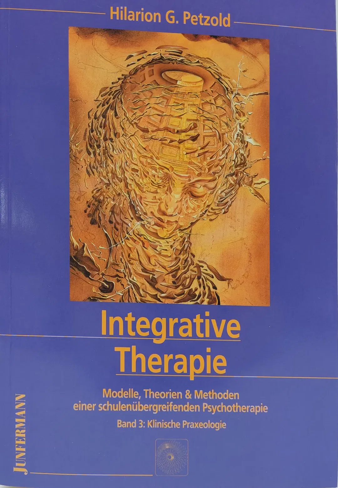 Integrative Therapie - Hilarion G. Petzold - Band 3 Klinische Praxeologie - Bild 2