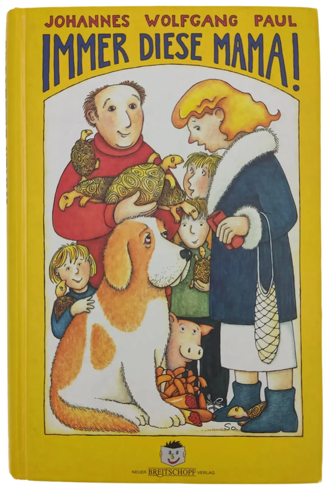 Immer diese Mama! - Johannes Wolfgang Paul - Bild 1
