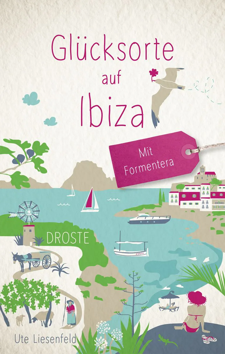 Glücksorte auf Ibiza. Mit Formentera - Ute Liesenfeld - Bild 1