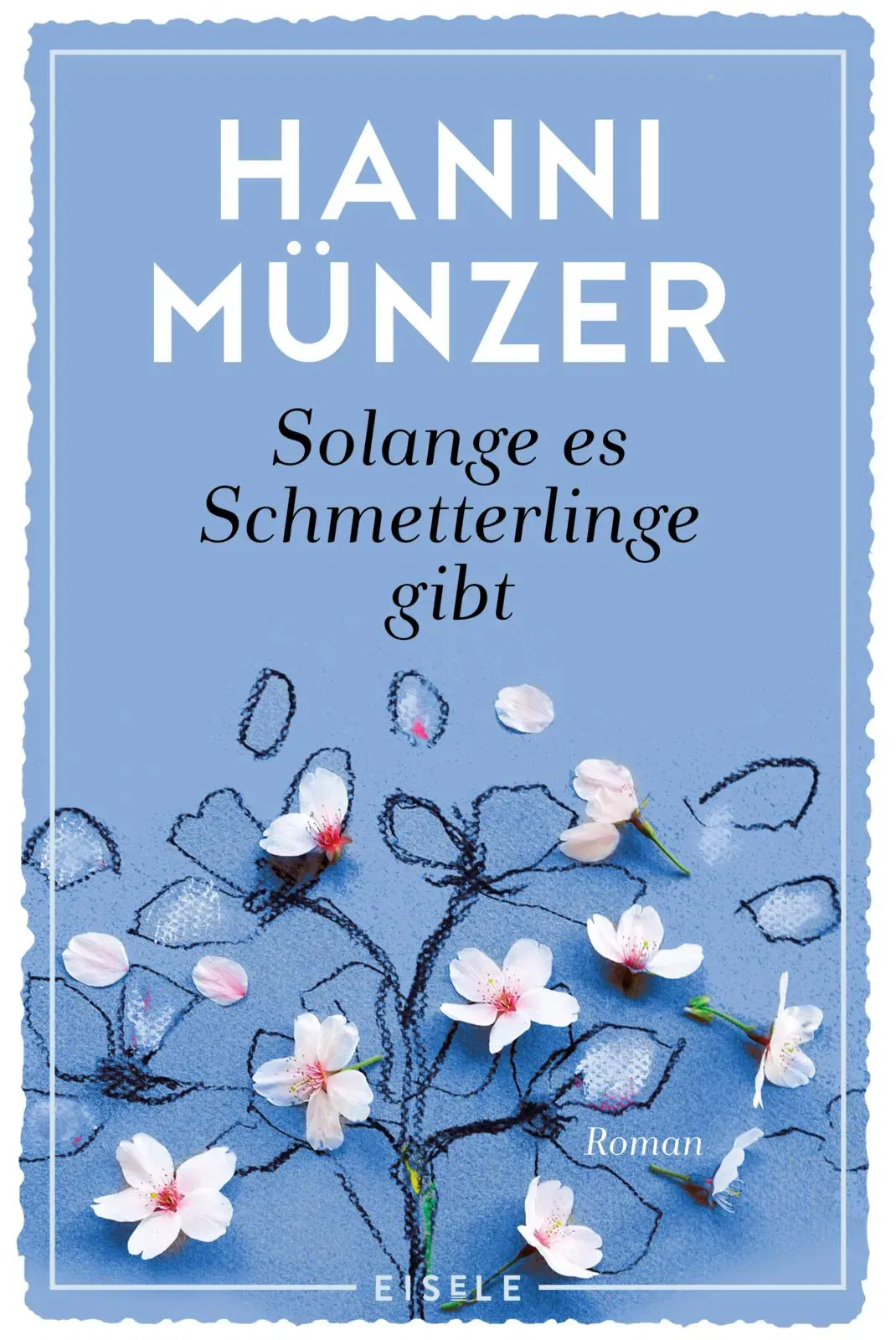 Solange es Schmetterlinge gibt - Hanni Münzer - Bild 1