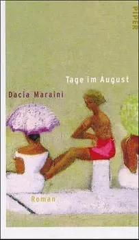 Tage im August - Dacia Maraini – Bild 1