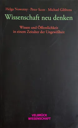 Wissenschaft neu denken - Helga Nowotny, Peter Scott, Michael Gibbons - Bild 1