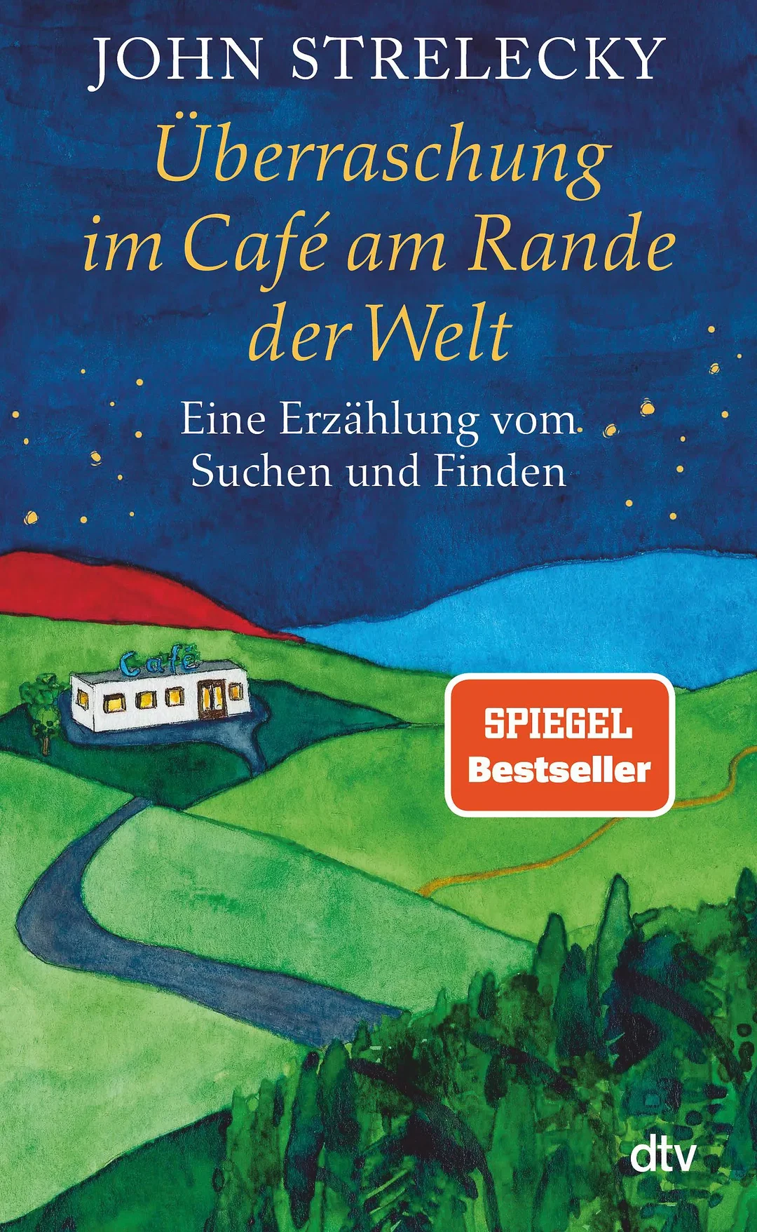 Überraschung im Café am Rande der Welt - John Strelecky – Bild 1