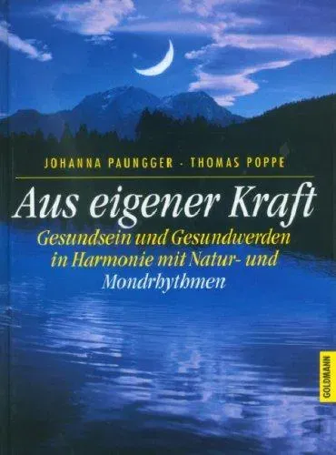Aus eigener Kraft - Johanna Paungger,Thomas Poppe - Bild 1