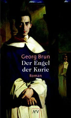 Der Engel der Kurie - Georg Brun – Bild 1