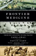 Frontier Medicine - David Dary - Bild 2
