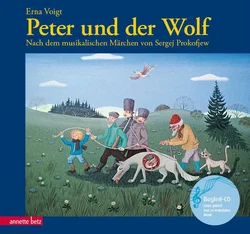 Peter und der Wolf (mit CD) (Das musikalische Bilderbuch mit CD und zum Streamen) - Erna Voigt