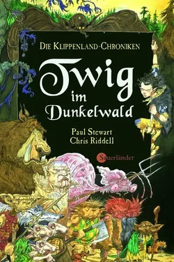 Die Klippenland-Chroniken / Twig im Dunkelwald - Paul Stewart,Chris Riddell