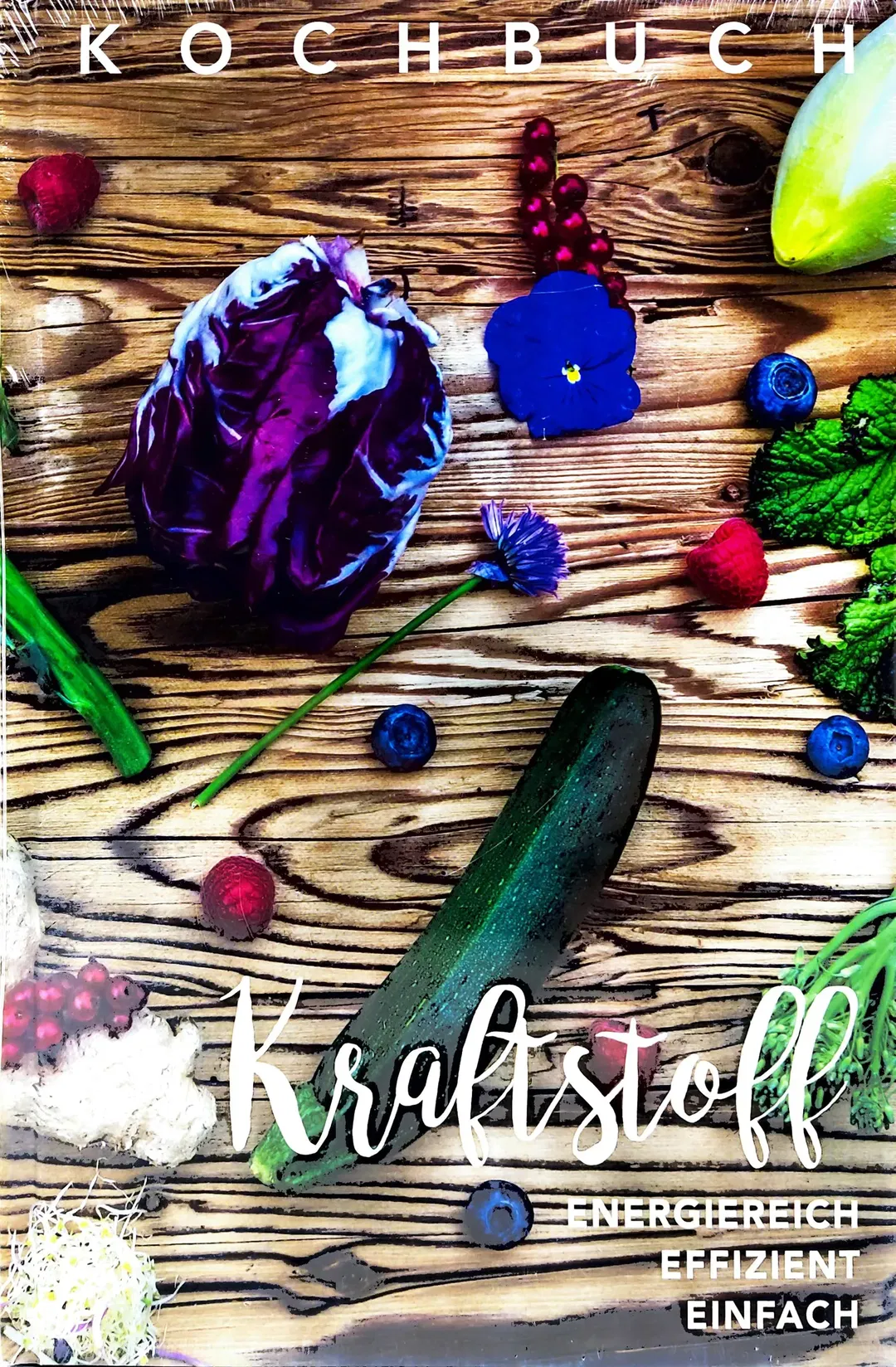 Kraftstoff - energiereich, effizient, einfach - Kochbuch - Bild 2