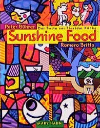 Sunshine Food - Das Beste aus Floridas Küche - Peter Bührer - Bild 2