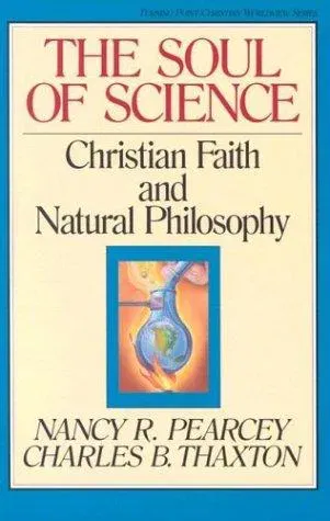 The Soul of Science - Nancy R. Pearcey,Nancy Pearcey,Charles B. Thaxton - Bild 2