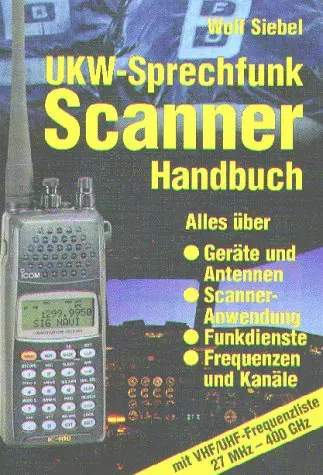 UKW - Sprechfunk Scanner Handbuch. - Wolf Siebel - Bild 2