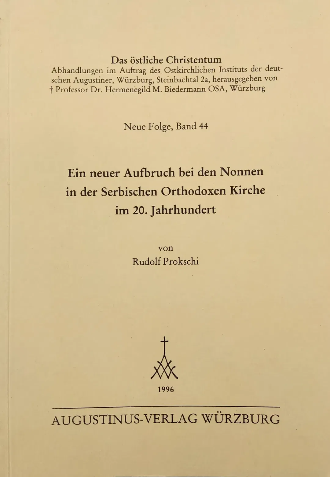 Das östliche Christentum - Ein neuer Aufbruch bei den Nonnen in der Serbischen Orthodoxen Kirchen im 20. Jahrhundert - Rudolf Prokschi - Bild 2
