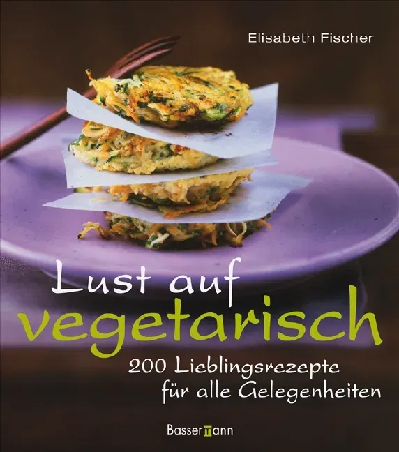Lust auf vegetarisch - Elisabeth Fischer - Bild 1