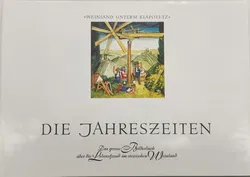 Buch. Die Jahreszeiten / Das grosse Bilderbuch über die Lebensfeude im steirischen Weinland  - Bild 1
