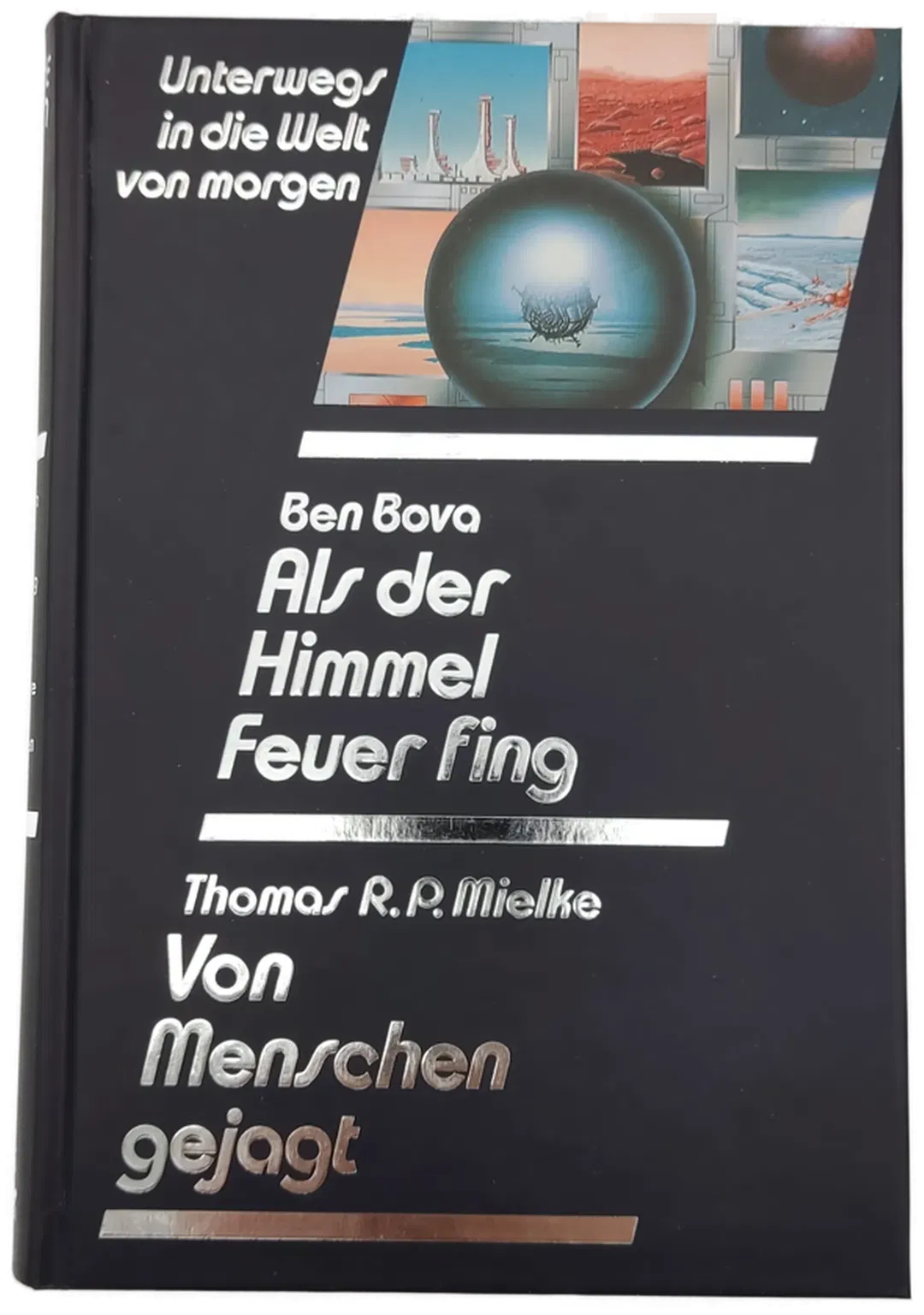 Als der Himmel Feuer fing - Ben Bova / Von Menschen gejagt -Thomas R.P.Mielke - Bild 1