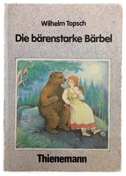 Die bärenstarke Bärbel - Wilhelm Topsch  - Bild 1