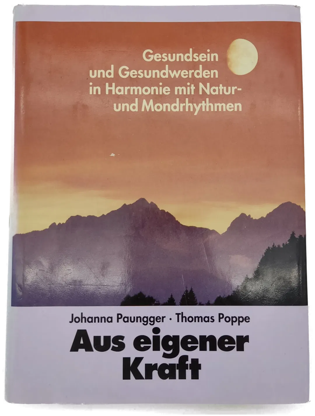 Aus eigener Kraft - Johanna Paungger, Thomas Poppe - Bild 1