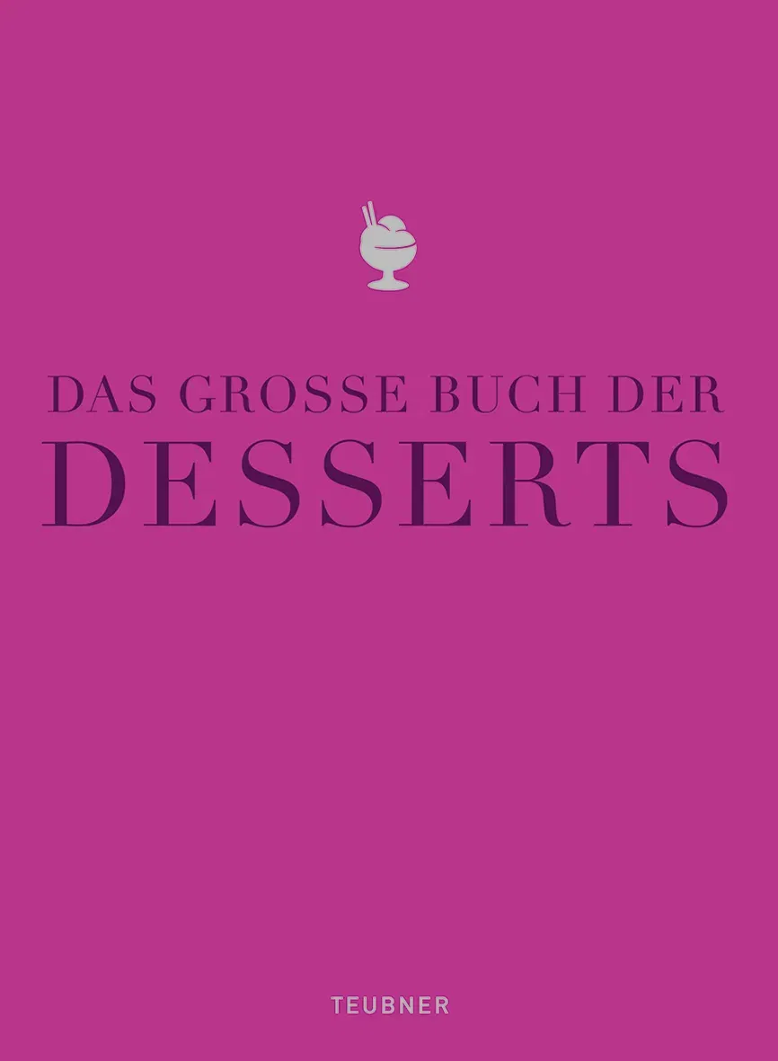 Das große Buch der Desserts - TEUBNER - Katrin Wittmann - Bild 1