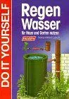 Regenwasser sammeln und nutzen - Heinz-Alfred Losch - Bild 2