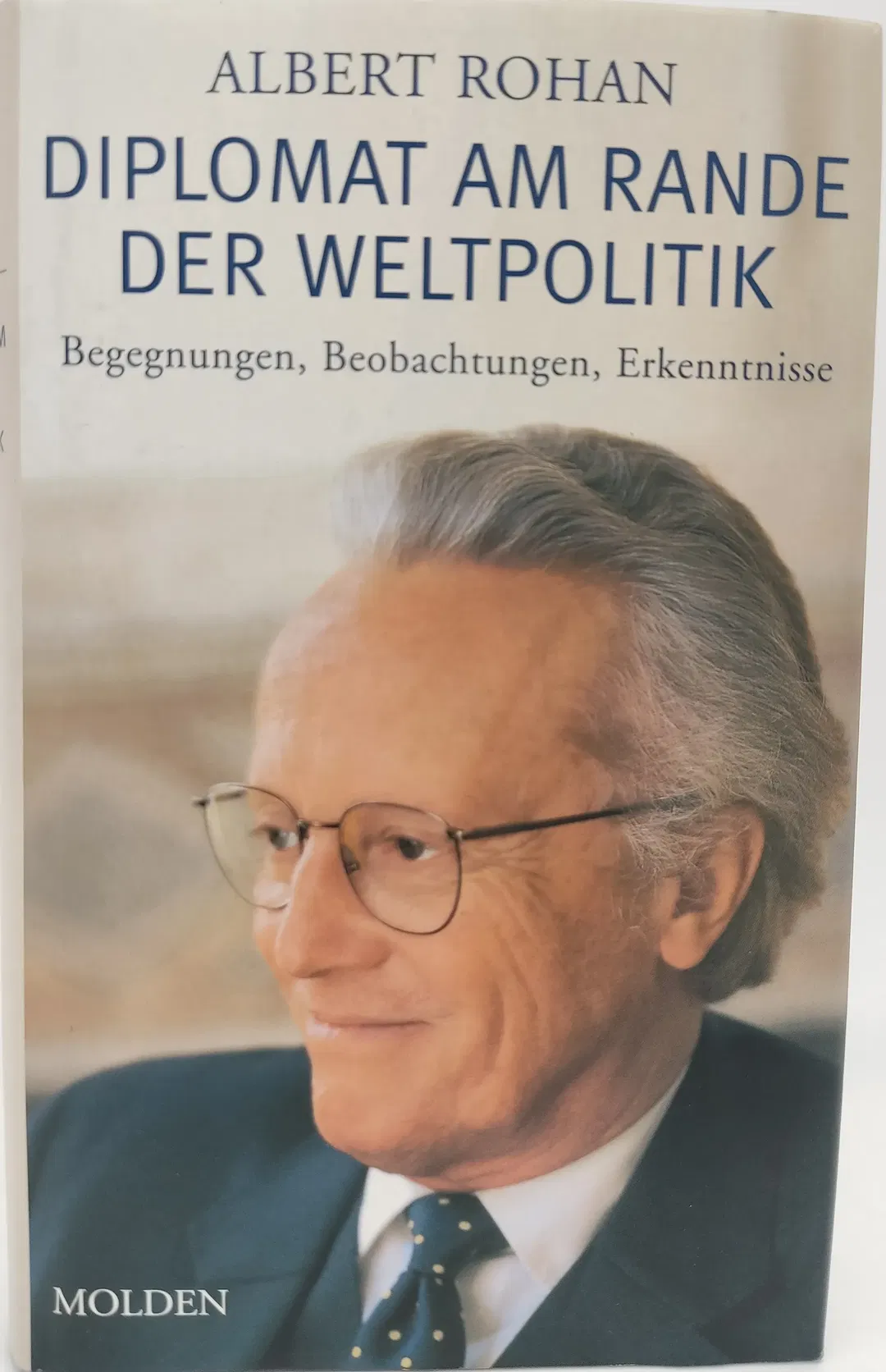 Diplomat am Rande der Weltpolitik - Albert Rohan - Bild 2