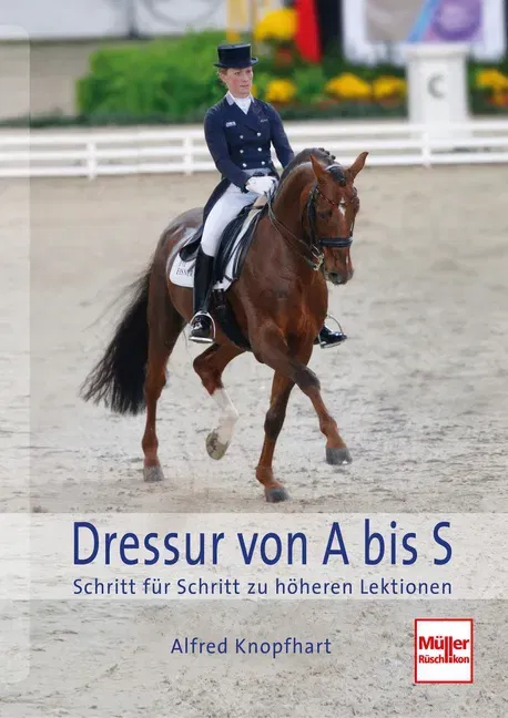 Dressur von A bis S - Alfred Knopfhart - Bild 2